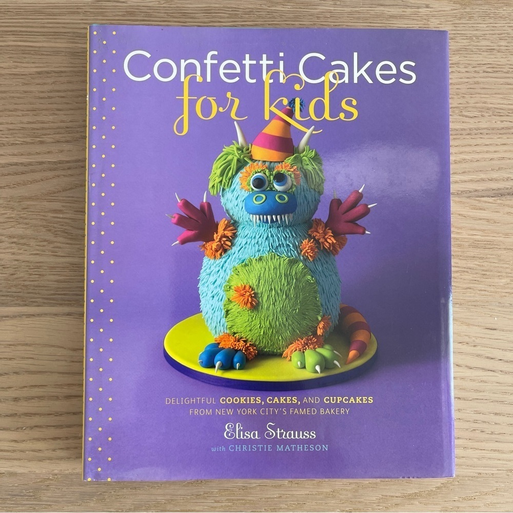 Confetti Cakes for Kids cake decorating hardcover book recipes crafts